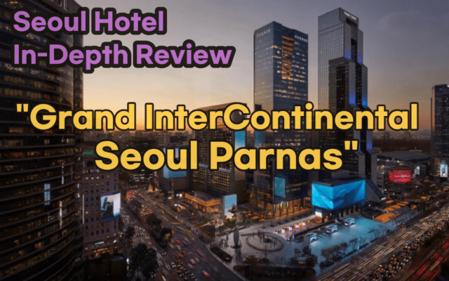 Grand InterContinental Seoul Parnas
