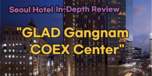 GLAD Gangnam COEX Center