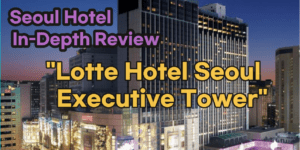 Lotte Hotel Seoul Executive Tower