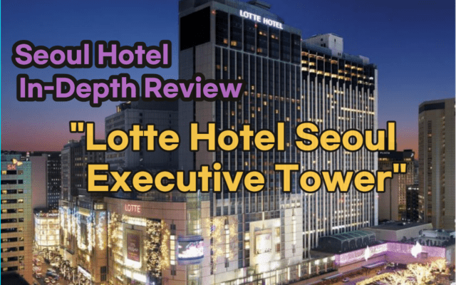 Lotte Hotel Seoul Executive Tower