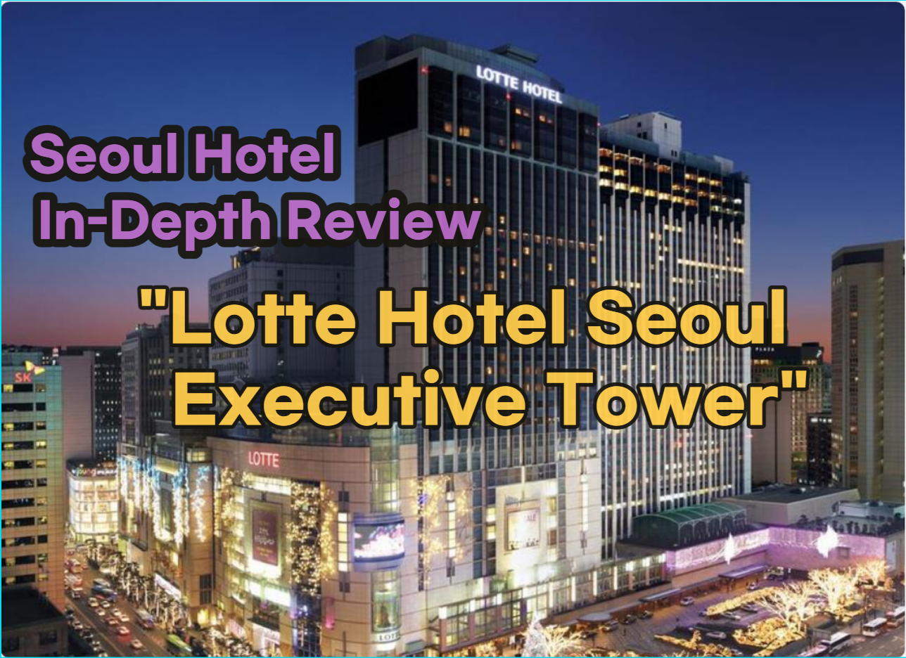 Lotte Hotel Seoul Executive Tower
