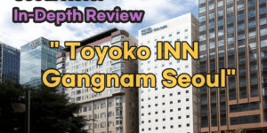 Toyoko INN Gangnam Seoul