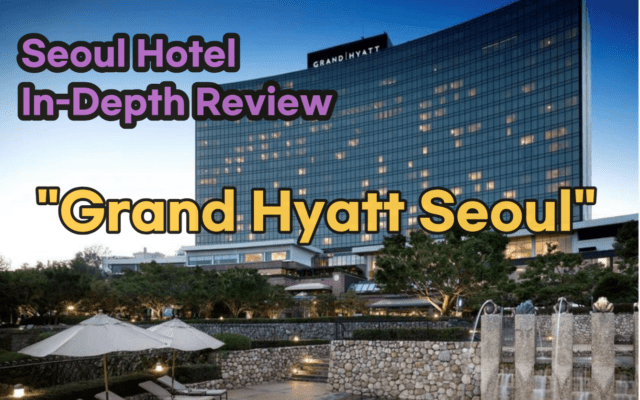 Grand Hyatt Seoul