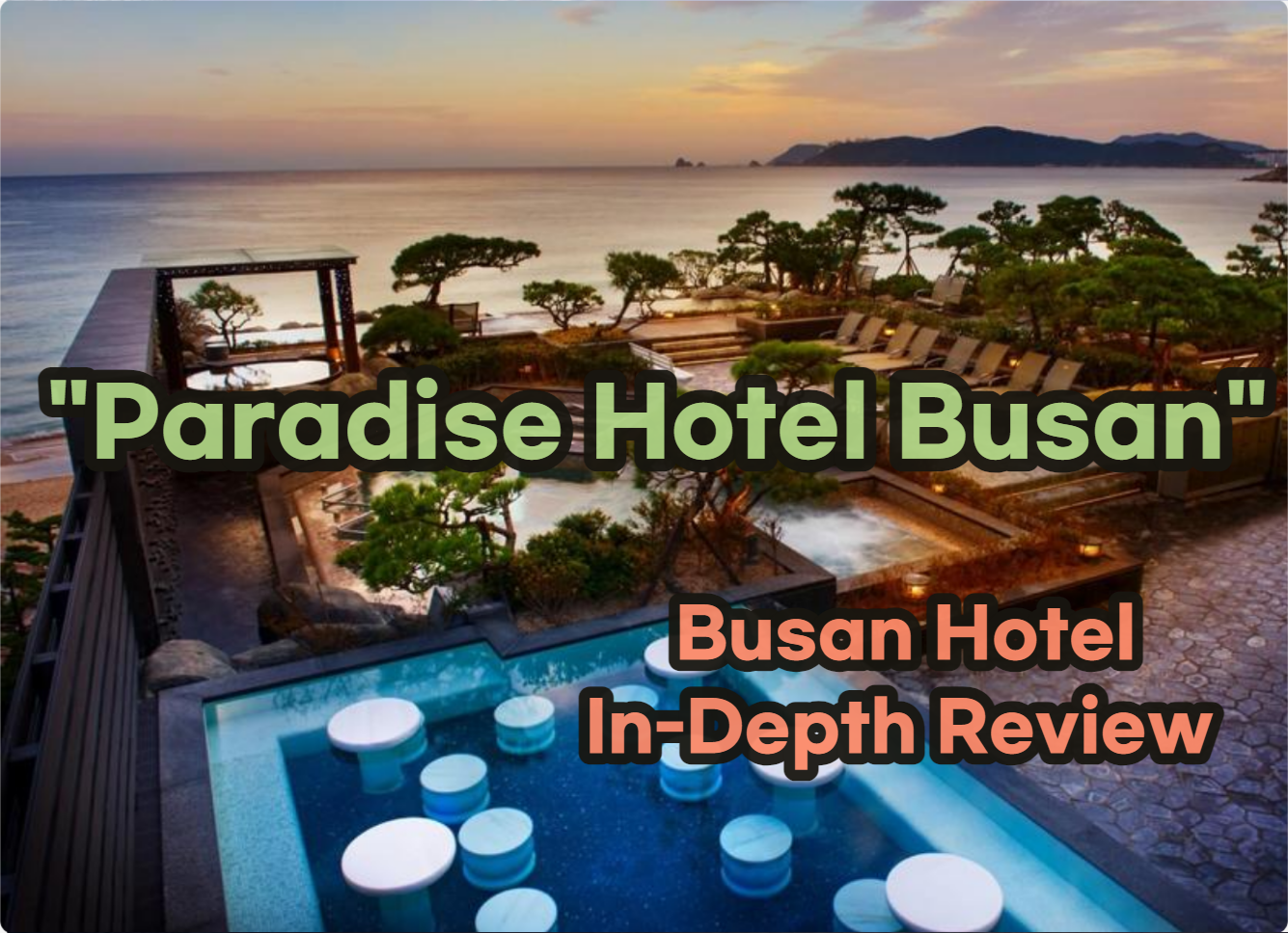 Paradise Hotel Busan