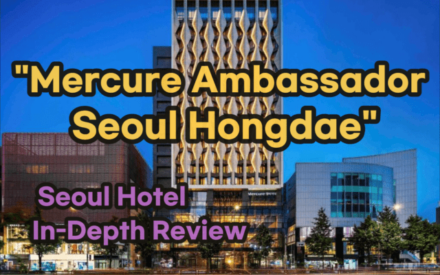 Mercure Ambassador Seoul Hongdae