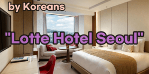 Lotte Hotel Seoul