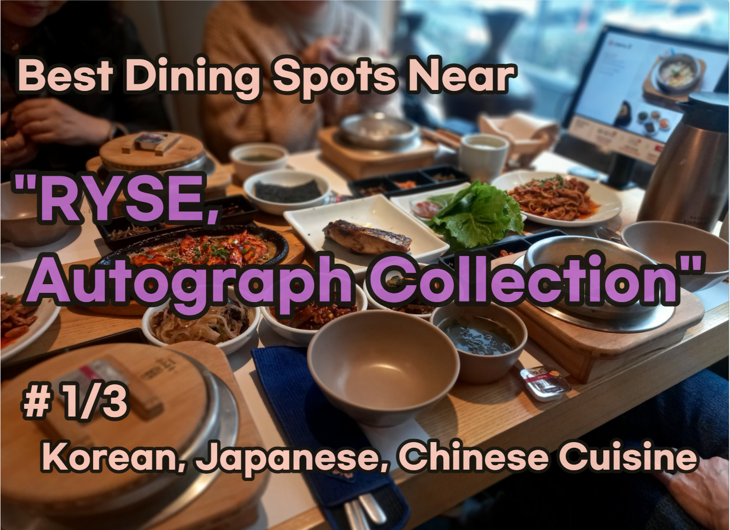 Best Dining Spots Near 'RYSE Autograph Collection'