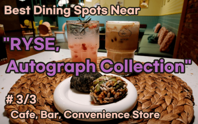 Best Dining Spots Near 'RYSE Autograph Collection'