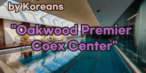 Oakwood Premier Coex Center