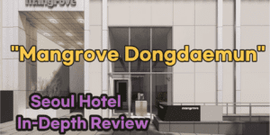 Mangrove Dongdaemun