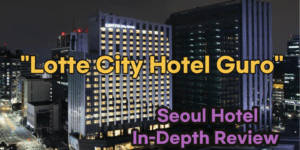 Lotte City Hotel Guro