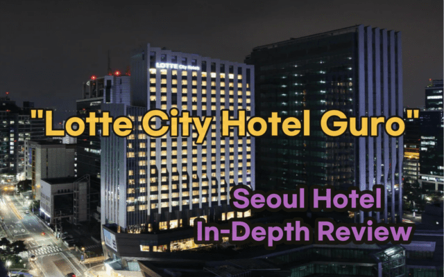 Lotte City Hotel Guro