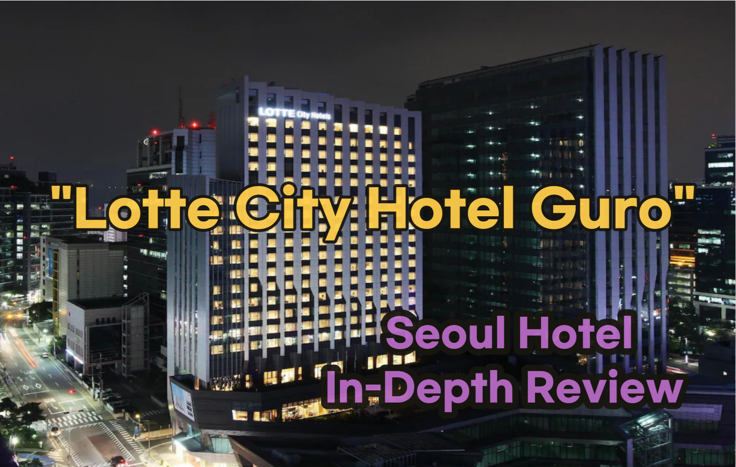 Lotte City Hotel Guro
