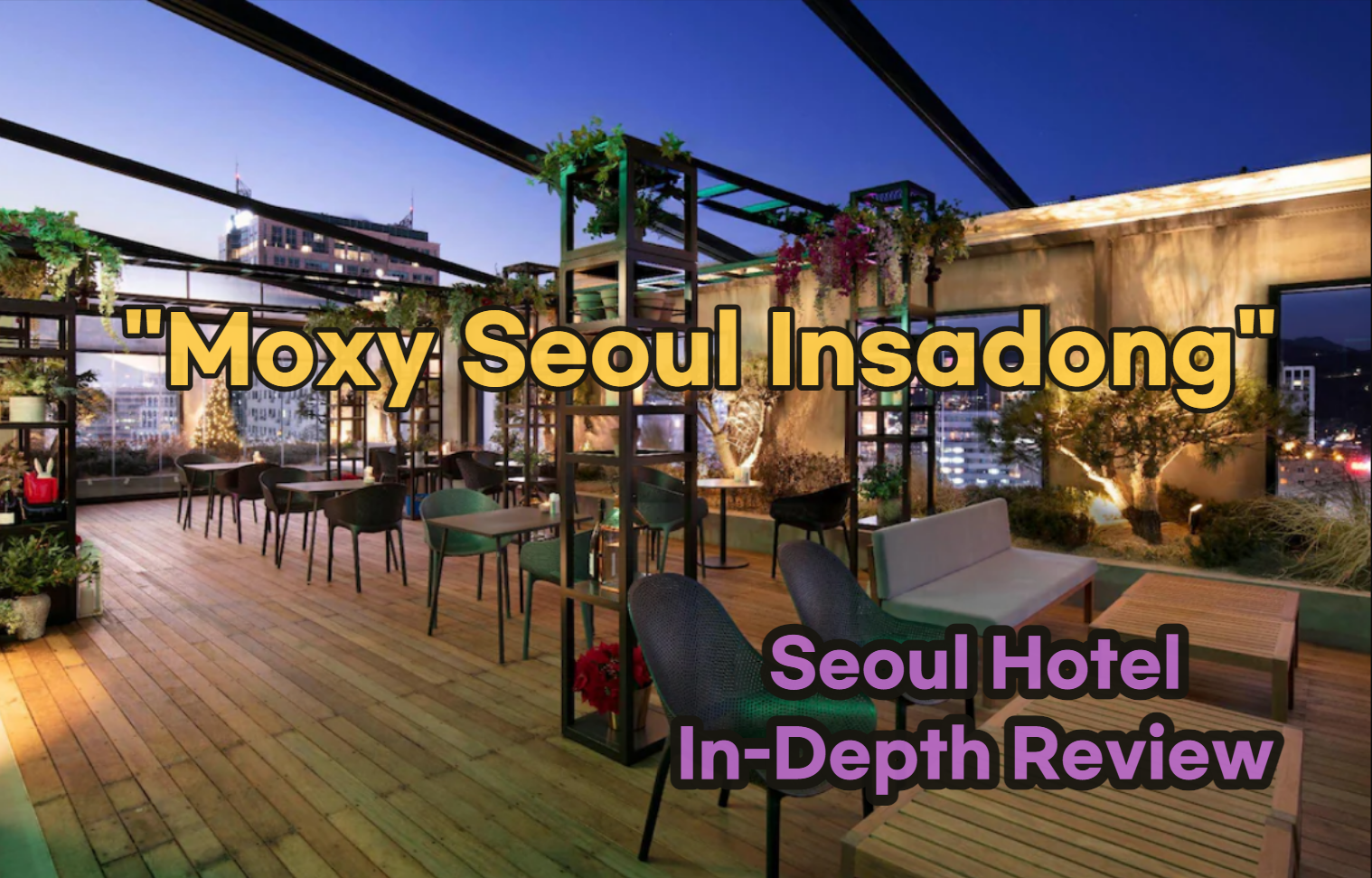 Moxy Seoul Insadong