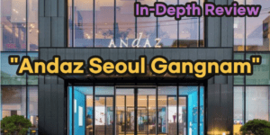Andaz Seoul Gangnam