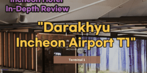 DarakHyu Incheon Airport T1