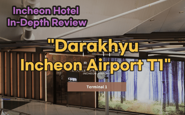 DarakHyu Incheon Airport T1