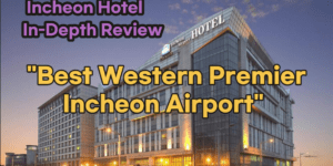 Best Western Premier Incheon Airport