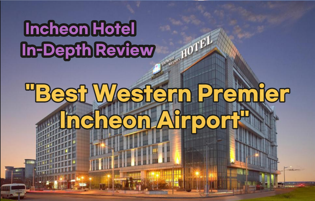 Best Western Premier Incheon Airport