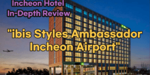 ibis Styles Ambassador Incheon Airport