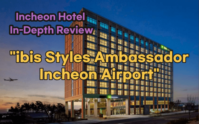 ibis Styles Ambassador Incheon Airport
