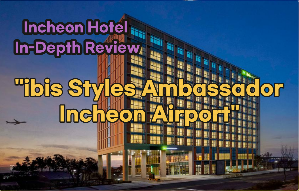 ibis Styles Ambassador Incheon Airport