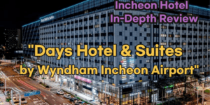 Days Hotel & Suites by Wyndham Incheon Airport