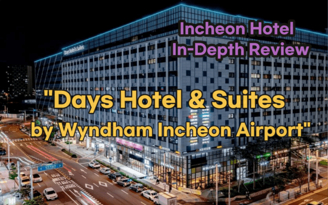 Days Hotel & Suites by Wyndham Incheon Airport