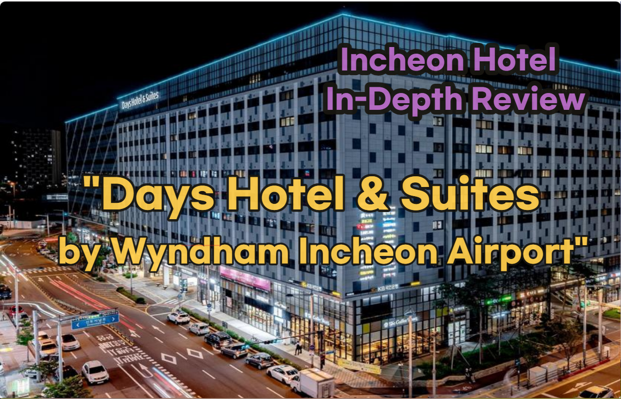 Days Hotel & Suites by Wyndham Incheon Airport