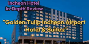 Golden Tulip Incheon Airport Hotel & Suites
