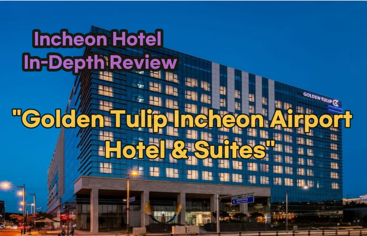 Golden Tulip Incheon Airport Hotel & Suites