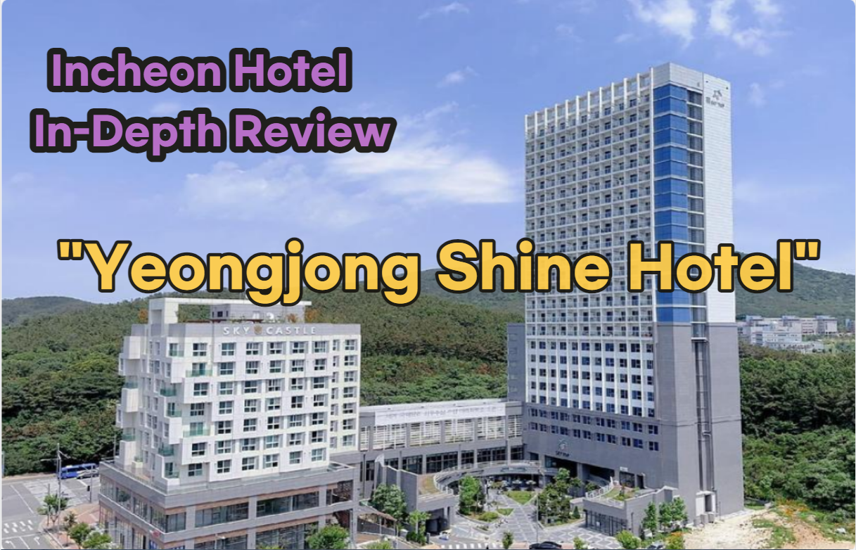 Yeongjong Shine Hotel