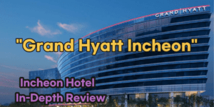 Grand Hyatt Incheon