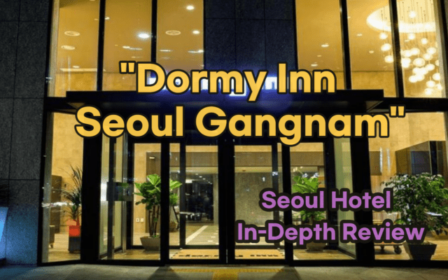 Dormy Inn SEOUL Gangnam