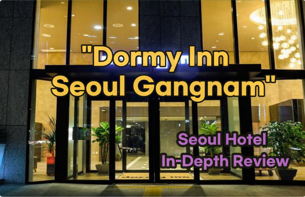 Dormy Inn SEOUL Gangnam