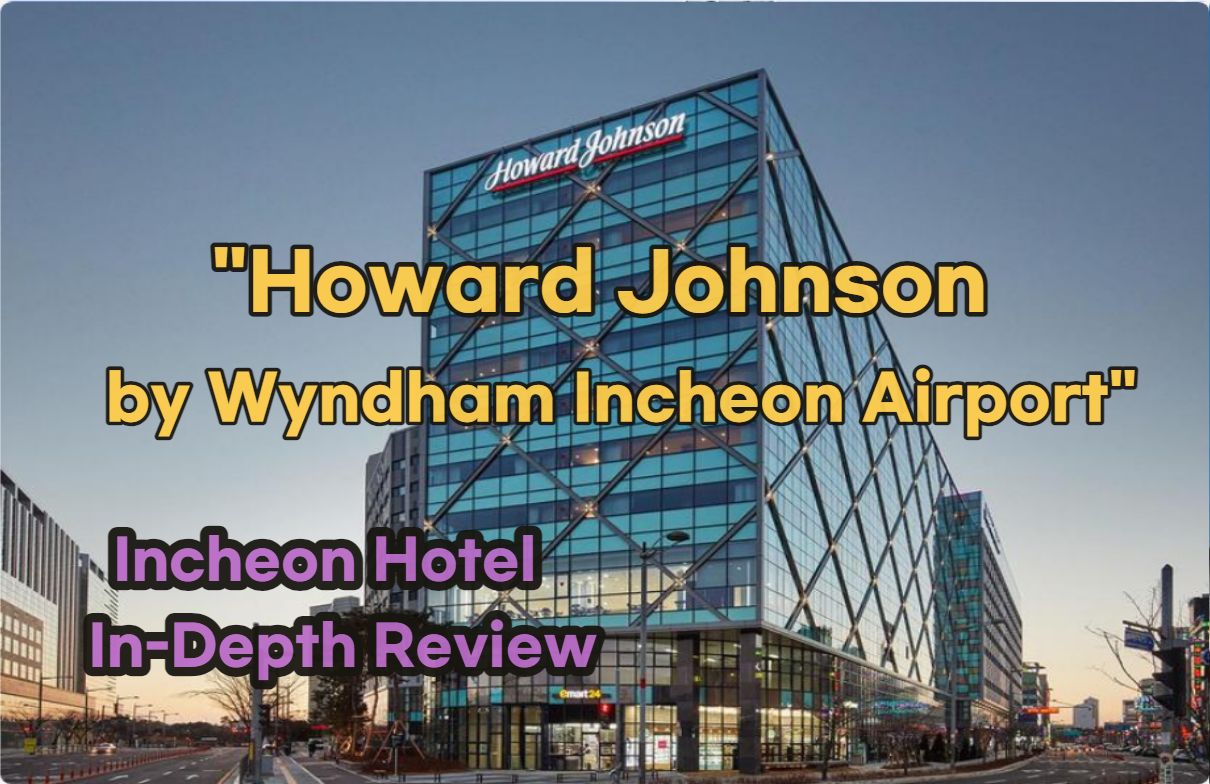 Howard Johnson by Wyndham Incheon Airport