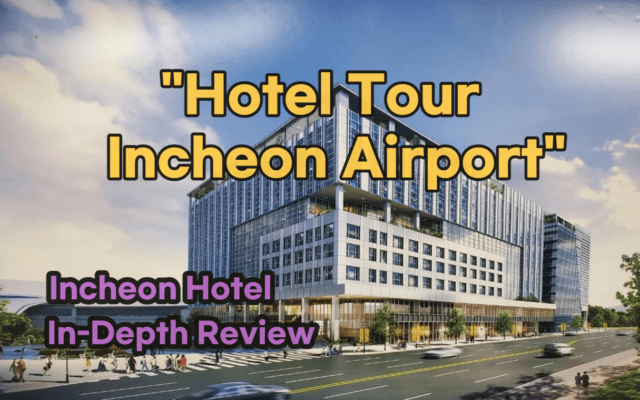 Hotel Tour Incheon Airport