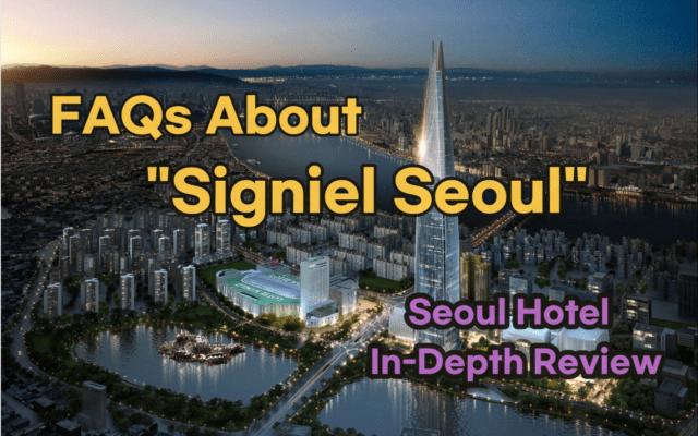 FAQs About Grand Hyatt Seoul