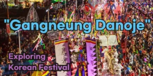 Gangneung Danoje Festival