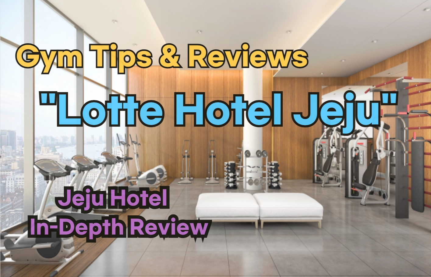 Lotte Hotel Jeju Fitness Center