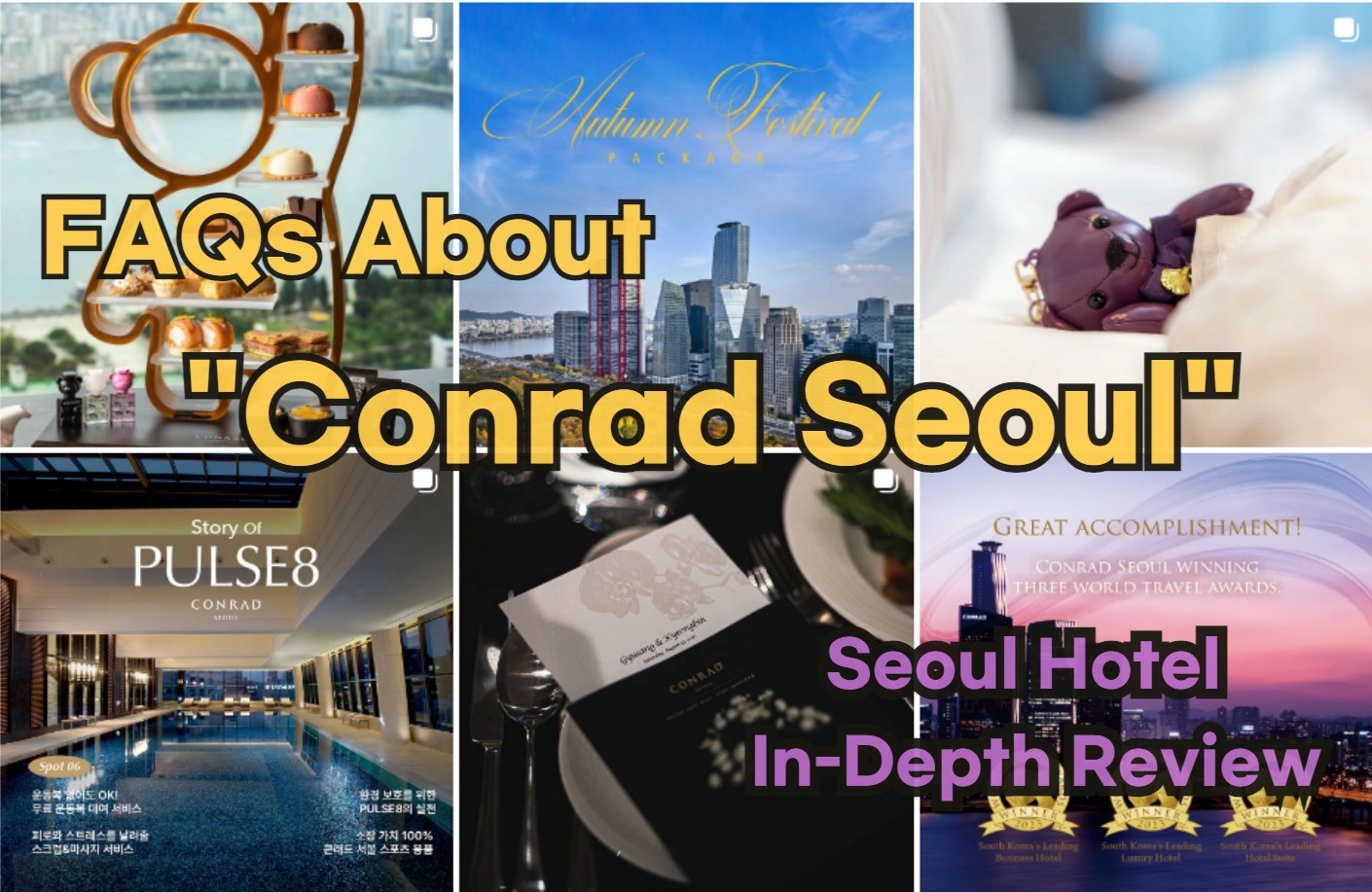 FAQs About Conrad Seoul