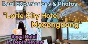 Lotte City Hotel Myeongdong Review