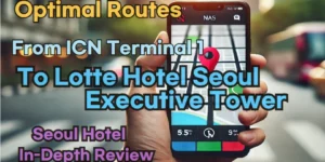 From 'Incheon Airport Terminal 1' to 'Lotte Hotel Seoul Executive Tower'