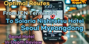 From 'Incheon Airport Terminal 2' to 'Solaria Nishitetsu Hotel Seoul Myeongdong': Finding the Optimal Route in Real Time