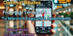From 'Incheon Airport Terminal 2' to 'Marriott Executive Apartments'