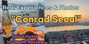 Conrad Seoul Review