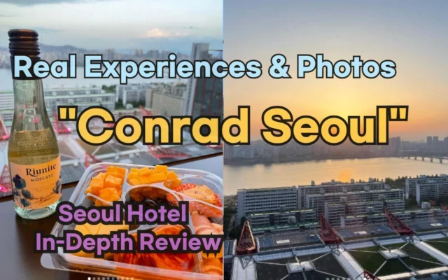 Conrad Seoul Review