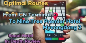 From 'Incheon Airport Terminal 1' to 'Nine Tree Premier Hotel Myeongdong 2'