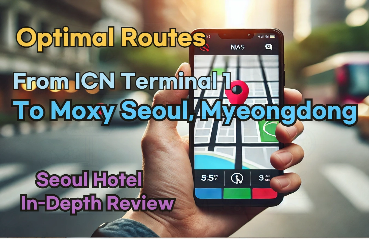 From 'Incheon Airport Terminal 1' to 'Moxy Seoul Myeongdong': Finding the Optimal Route in Real Time