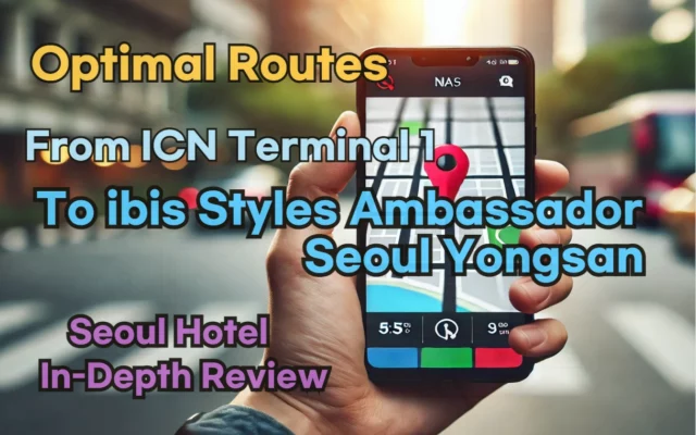 From 'Incheon Airport Terminal 1' to 'ibis Styles Ambassador Seoul Yongsan': Finding the Optimal Route in Real Time